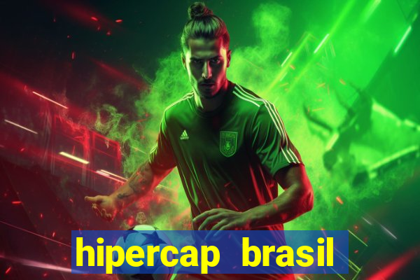 hipercap brasil como funciona